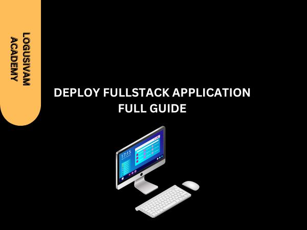 Deploy Full-Stack Applications