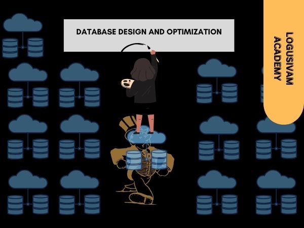 DATABASE DESIGN AND OPTIMIZATION